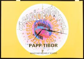 Papp Tibor: Óraköltemények. A szerző, Papp Tibor (1936- 2018) József Attila-díjas író, költő, műfordító, tipográfus, szerkesztő, a Magyar Műhely tagja által Haraszty István Édeskének (1934-2022), Kossuth-díjas szobrász, festőművész és feleségének DEDIKÁLT példány. Bp.,2010, Magyar Műhely, 56 p. Kiadói papírkötés.