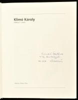 Földényi F. László: Klimó Károly. A művész, Klimó Károly (1936-) Munkácsy Mihály-díjas festő- és gra...