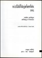 VízUállásjelentés. Irodalmi antológia. Anthology of literature. Szerk.: L. Simon László. Magyar Műhe...