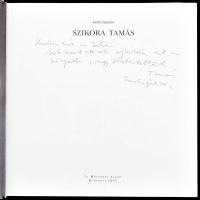 Gellér Katalin: Szikora Tamás. A művész, Szikora Tamás (1943-2012) Munkácsy Mihály-díjas festőművész...