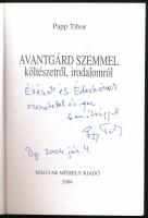 Papp Tibor: Avantgárd szemmel - költőkről, könyvekről. A szerző, Papp Tibor (1936- 2018) József Atti...