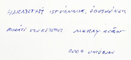 Muray R(óbert): Témám a természet. A művész, Muray Róbert (1931-2009) grafikus- és festőművész által...