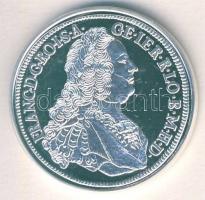 1753. Tallér Ag "Lotharingiai Ferenc" modern utánveret T:PP Tanúsítvánnyal! Csak 2000db!