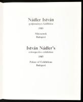 Frank János (szerk.): Nádler István gyűjteményes kiállítása 1985. Bp., 1985, Műcsarnok. A művész mun...
