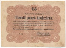 1849. 15kr &quot;Kossuth bankó&quot; T:F,VG kis szakadás, anyaghiány, folt Adamo G102