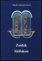 Matyikó Sebestyén József: Zsidók Siófokon. Matyikó Sebestyén József (1951-2014), a siófoki Kálmán Imre Múzeum igazgatója által Haraszty István "Édeskének" (1934-2022), Kossuth-díjas szobrász, festőművész részére DEDIKÁLT! Siófok, 2002., szerzői. Második kiadás. Kiadói papírkötés.