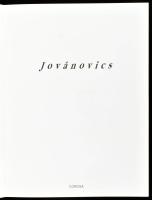 Jovánovics. Szerk.: F. Földényi László. Bp., 1994, Corvina. Gazdag képanyaggal, Jovánovics György Kossuth-díjas szobrászművész műveivel illusztrált. Nádas Péter előszavával. Kiadói kartonált papírkötés, műanyag védőborítóval.