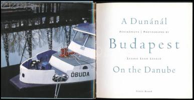Lugosi Lugo László: A Dunánál. Budapest. On the Danube. Szerk.: Csáki Judit. Bp.,2005,Vince. Magyar ...
