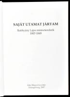 Hermann Róbert - Molnár András: Saját utamat jártam. Batthyány Lajos miniszterelnök 1807-1849. Szerk...