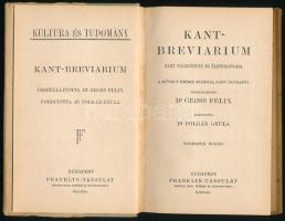 Kant-breviarium. Kant világnézete és életfelfogása. Összeáll.: Gross Félix. Ford.: Polgár Gyula. Kul...