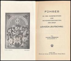 Viktor Greschik: Führer zu den Kunstschätzen un Sehenswürdigkeiten der Stadt Levoca - Leutschau. [Út...