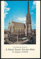 Cser-Palkovits István: A bécsi Szent István-dóm és magyar emlékei. Bécs, 1984., Szent István-Egyesület, 80 p. Kiadói papírkötés.