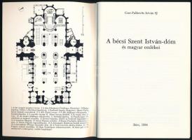 Cser-Palkovits István: A bécsi Szent István-dóm és magyar emlékei. Bécs, 1984., Szent István-Egyesül...
