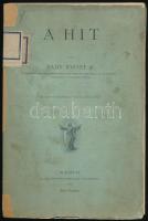 Vajó József: A hit. Bp., 1904., Szent-István-Társulat, 244 p. Kiadói papírkötés, javított gerinccel, foltos borítóval, laza fűzéssel, volt könyvtári példány.