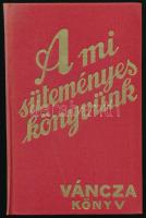 Váncza József: A mi süteményeskönyvünk. Váncza sütőpor receptkönyve. Bp., 1986, Közgazdasági és Jogi Könyvkiadó. Az 1986-as kiadás reprint kiadás. Kiadói egészvászon-kötés, az utolsó lap szakadt, jó állapotban.