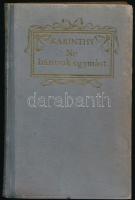 Karinthy Frigyes: Ne bántsuk egymást. (Ujabb tréfák.) Bp., 1921, Pallas, 216 p. Kiadói aranyozott félvászon-kötésben, kopott, foltos borítóval.