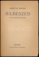 Jelbeszéd. (Válogatott novellák.) A borító rajza Végh Gusztáv (1889-1973) munkája. Bp.,[1921],Dick M...