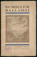 Schiller balladái. Ford.: Kőrös Endre. Závory Zoltán képeivel. Pápa, 1932, Főiskolai Könyvnyomda. Kiadói papírkötés, possessori névbélyegzésekkel.