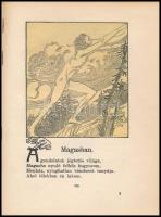 Migray József: Magasban. Nagy Sándorék rajzaival, ebből 14 egész oldalas, szecessziós rajz. Bp., 191...