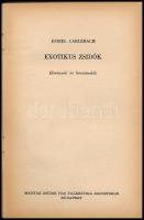 Esriel Carlebach: Exotikus zsidók. Élmények és beszámolók. Ford.: Is Jehudi. Javne Könyvek 7. Bp., ,...