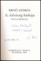 Kroó András: Az üdvösség bárkája. A szerző, Kroó András (1958-) rendező, író által Schéner Mihály (1...