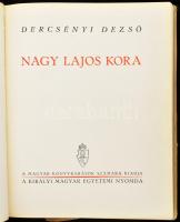 Dercsényi Dezső: Nagy Lajos kora. Bp., (1941), Kir. M. Egyetemi Nyomda, 319+(1) p. Gazdag szövegközi...