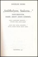 Danielisz Endre: "Szülőhelyem, Szalonta..." Tanulmányok, esszék Arany János köréből. Az Ar...