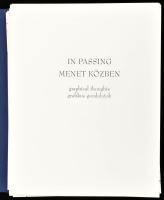 In passing/Menet közben c. mappa, klf. alkotók, össz. 16 db lap : Banga Ferenc, Benes József, Borgó ...