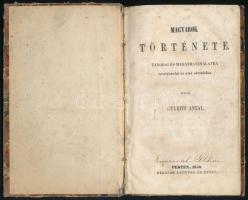 Gyurits Antal. Magyarok története. Tanodai és magánhasználatra vezérfonal az első oktatásban. Pest, 1858, Lauffer és Stolp. 98 p. Első kiadás. Korabeli félvászon kötés, helyenként kissé foltos lapokkal.