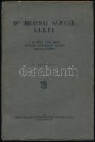 Boros György: Dr. Brassai Sámuel élete. Kolozsvár, 1927, Minerva. 372 p. Kiadói papírkötés, részben felvágatlan példány.