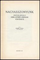 Pfeifer Gyula: Nagyasszonyunk Szentgellérthegyi sziklatemplomának története. Bp., 1931, Pallas. Kiad...
