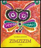 Weöres Sándor: Zimzizim. Hincz Gyula rajzaival. Bp.,2017., Móra. Második kiadás. Kiadói kartonált papírkötés.