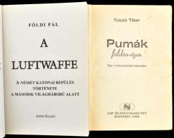 Földi Pál: A Luftwaffe. H.n., é.n., Anno Kiadó. Kiadói papírkötés. + Tobak Tibor: Pumák földön-égen....