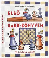 Halász Ferenc - Géczi Zoltán: Első sakk-könyvem. Te is lehetsz bajnok! Kisújszállás, 2013., Szalay. Kiadói kartonált papírkötés, kiadói papír védőborítóban.