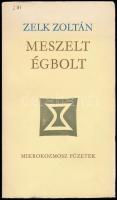 Gross Arnold egészoldalas képtáblájával illusztrált kötet: Zelk Zoltán: Meszelt égbolt. Mikrokozmosz Füzetek. Bp.,1976,Szépirodalmi. Kiadói papírkötés, volt könyvtári példány.
