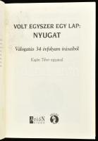 Volt egyszer egy lap: Nyugat. Válogatás 34 évfolyam írásaiból. Kaján Tibor rajzaival. Vál. és szerk....