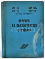 MTZ-50, MTZ-50L, MTZ-52, MTZ-52L típusú traktorok kezelési és karbantartási utasítása. Bp., 1974, Agrotröszt. Kiadói egészvászon-kötés, foltos borítóval, kijáró lapokkal.