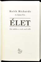 Keith Richards, James Fox: Élet. Aki túlélte a rock 'n' rollt. Bp., 2019, Cartaphilus. Kia...