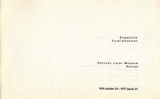 Expozíció Fotó/művészet. Szerk.: Kovács Ákos. Kiállítási katalógus. Hatvany Lajos Múzeum No. 2. Bp.,...