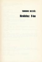 Tandori Dezső: Hérakleitosz H-ban. Tandori Dezső kiállítása. Szerk.: Kovács Ákos. Hatvany Lajos Múze...