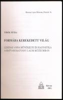Török Petra: Formába kerekedett világ. Lesznai Anna művészete és hagyatéka a Hatvany Lajos Múzeumban...