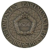 DN Eredményes Pártmunkáért MSZMP BM PB (Belügyminisztérium Pártbizottság ezüstpatinázott bronz emlékérem, eredeti tokban (88mm) T:AU