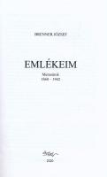Brenner József: Emlékeim. Memoárok 1860-1942. Életjel Könyvek 182. Szabadka, 2020, Életjel. Idősebb ...