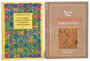 Lesznai Anna: Idődíszítés. Mesék és rajzok. Bp. - Hatvan, 2007, Petőfi Irodalmi Múzeum - Hatvany Lajos Múzeum - Nemzeti Tankönyvkiadó. Gazdag képanyaggal illusztrált. Kiadói kartonált papírkötés. + Lesznai Anna: A kis pillangó utazása Lesznán és a szomszédos Tündérországban. Bp.,1985,Móra. Lesznai Anna rajzaival. Kiadói kartonált papírkötés.