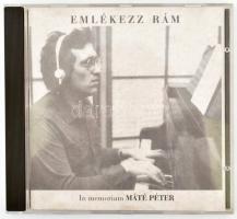 Máté Péter - Emlékezz Rám - In Memoriam Máté Péter. CD, Válogatás, Alfa Studio, Magyarország, VG+