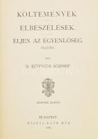 Eötvös József: Költemények. Elbeszélések. Éjen az egyenlőség. Vígjáték. Bp., 1885, Ráth Mór. Második...