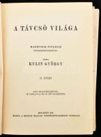 Kulin György: A távcső világa I-II. Bp., 1941, Királyi Magyar Természettudományi Társulat. Kiadói fé...