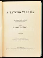 Kulin György: A távcső világa I-II. Bp., 1941, Királyi Magyar Természettudományi Társulat. Kiadói fé...