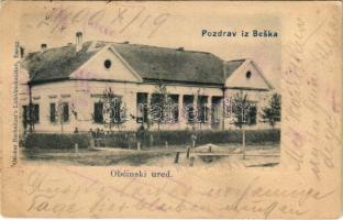 1900 Beska, Obcinski ured / Községháza. Otto Rechnitzer kiadása / town hall (EK)