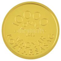 1992. 10.000Ft Au "Károly Róbert" sorszámozott tanúsítvánnyal, műanyag dísztokban (6,98g/0...